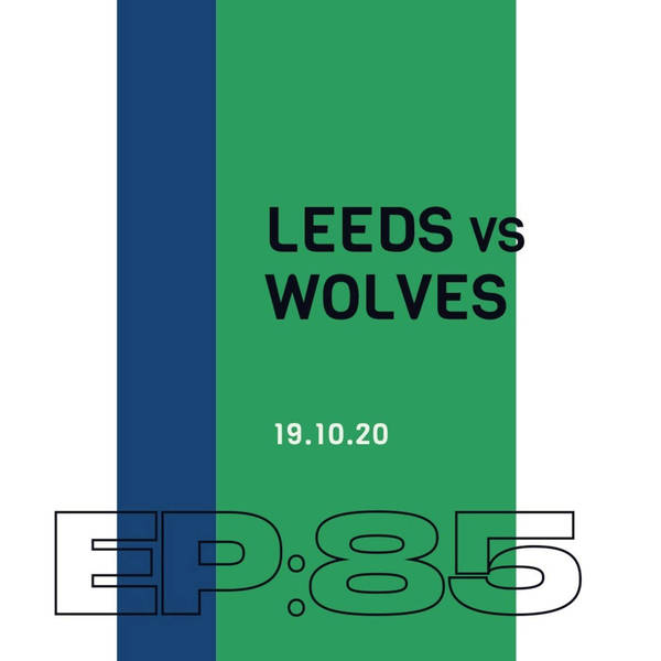 85 | Match Day - Wolves (H) 19.10.20
