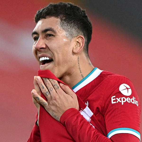 The Agenda: Do we need to talk about Roberto Firmino?