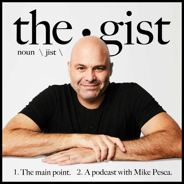 BEST OF THE GIST: Special Guest…Mike Pesca!