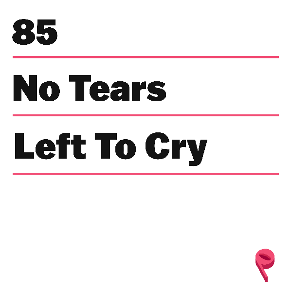 Finding Equanimity In 'No Tears Left To Cry'
