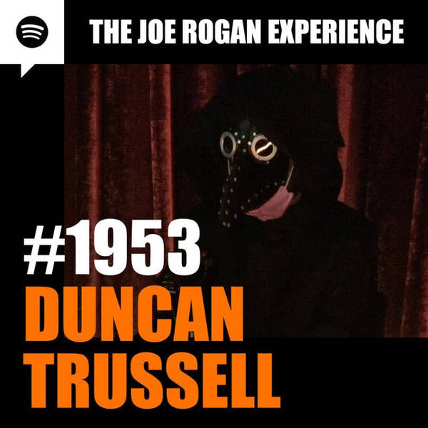 #1953 - Duncan Trussell