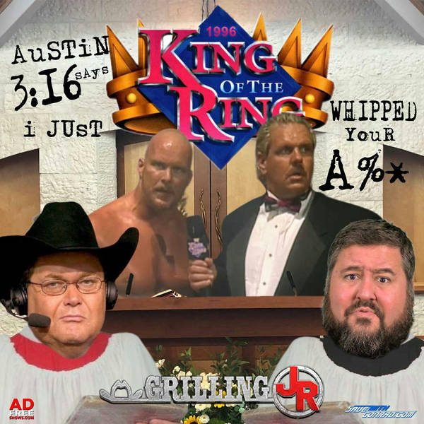 Episode 112: King Of The Ring 1996
