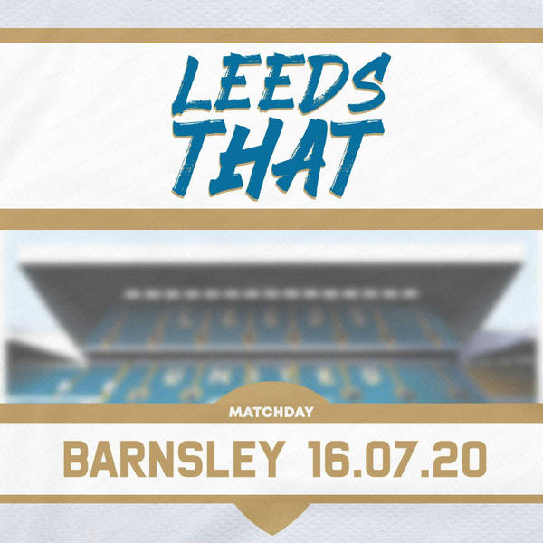 72 | Match Day - Barnsley (H) 16.07.20