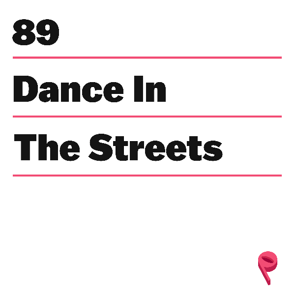 The Resistance is Dancing in the Streets