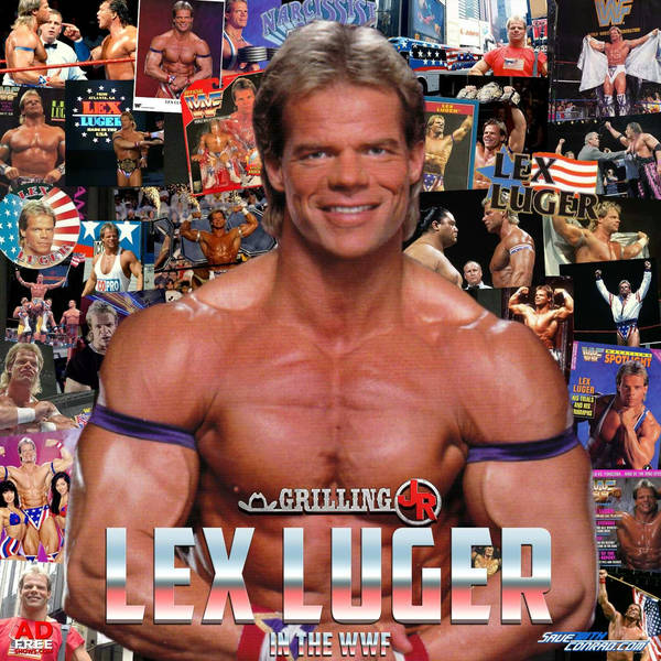 Episode 114: Lex Luger In The WWF