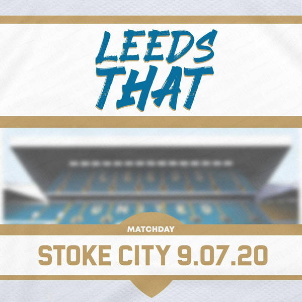 70 | Match Day - Stoke City (H) 09.07.20