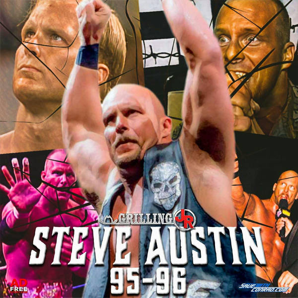 Episode 140: Steve Austin 1995-1996