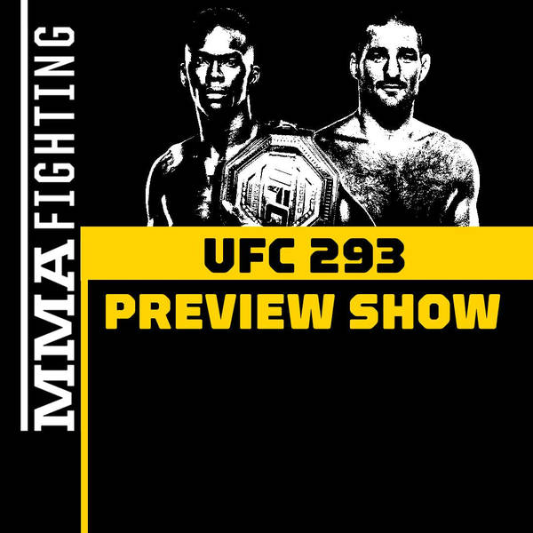 UFC 293 Preview Show | Would Sean Strickland Upsetting Israel Adesanya Be Most Chaotic Result In UFC History?