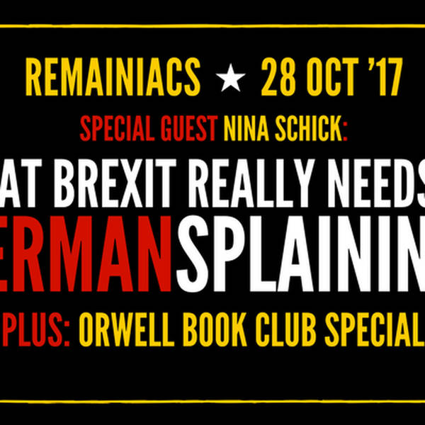 24: Germansplaining Brexit plus Orwell Book Club