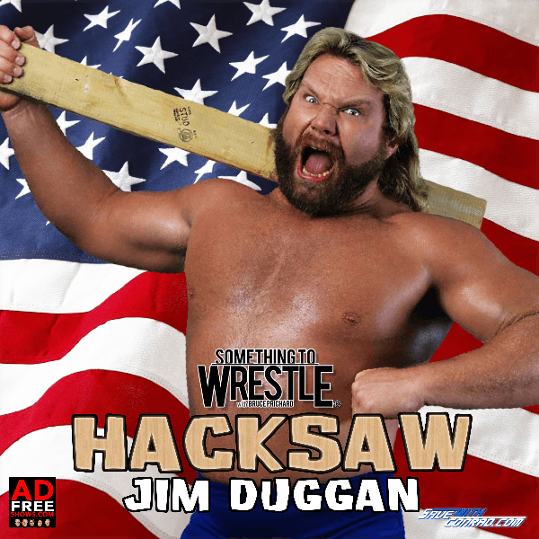 Episode 209: Hacksaw Jim Duggan