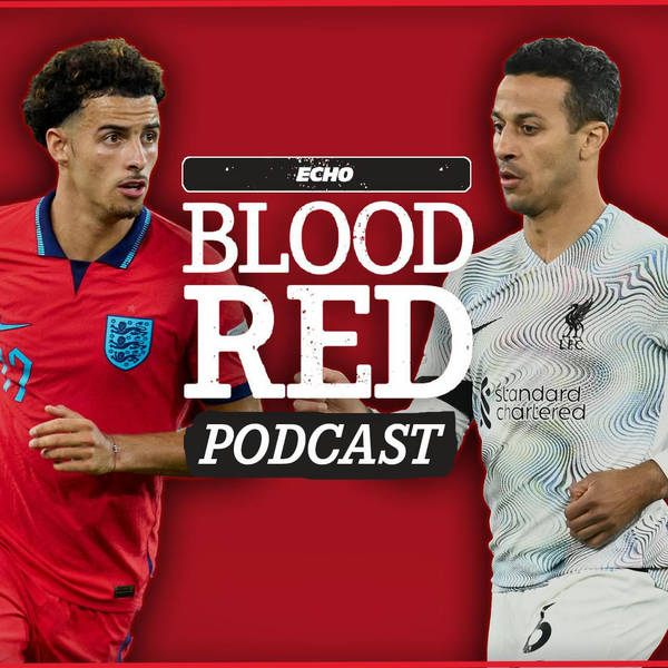 Blood Red: Thiago Liverpool Future, Elliott & Jones Midfield Roles & Rivals Make Big Moves