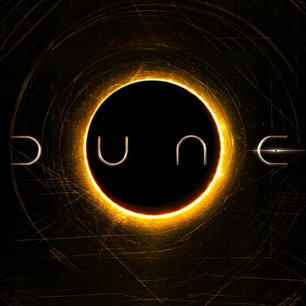 Special Report: Dune (2021)