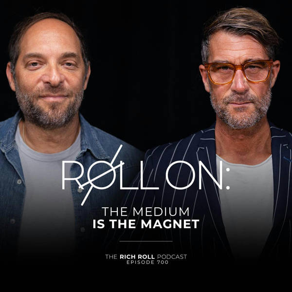 Roll On: The Medium Is The Magnet