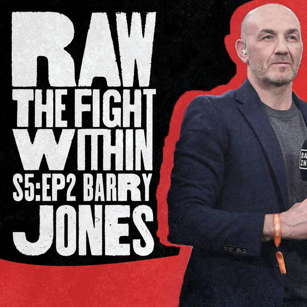 RAW: The Fight Within - Season 5 Episode 2 - Barry Jones