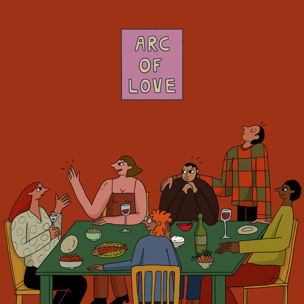 The Arc of Love - The Poly Dinner Party