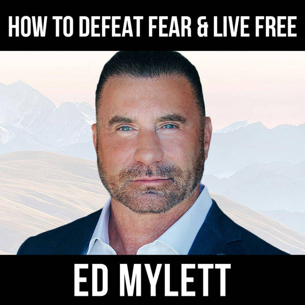 How To Defeat Fear & Live Free