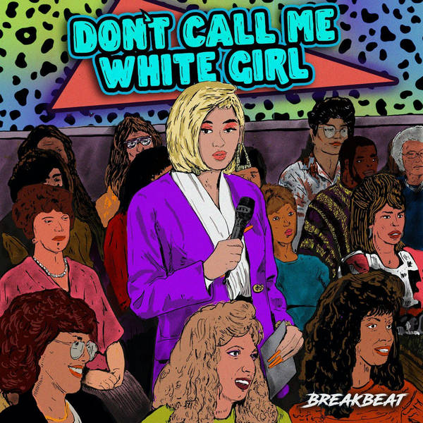 Don't Call Me White Girl - Trailer