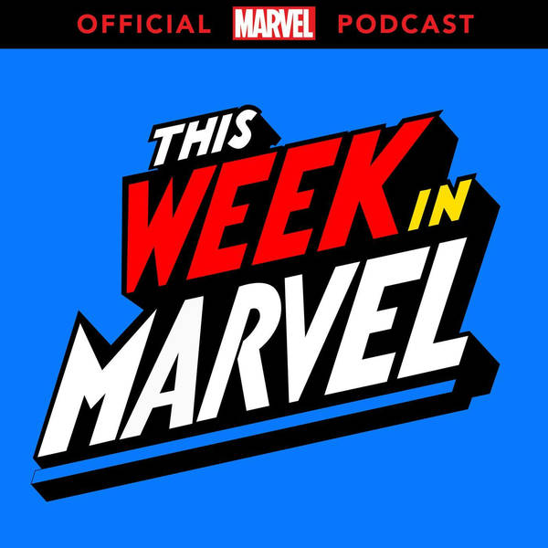 #352 – Marvel Creators LIVE! from SDCC 2018