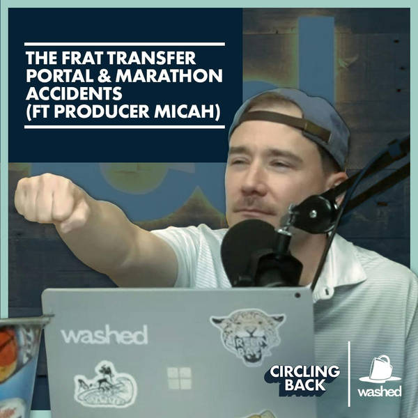 The Frat Transfer Portal & Marathon Accidents (featuring Producer Micah)