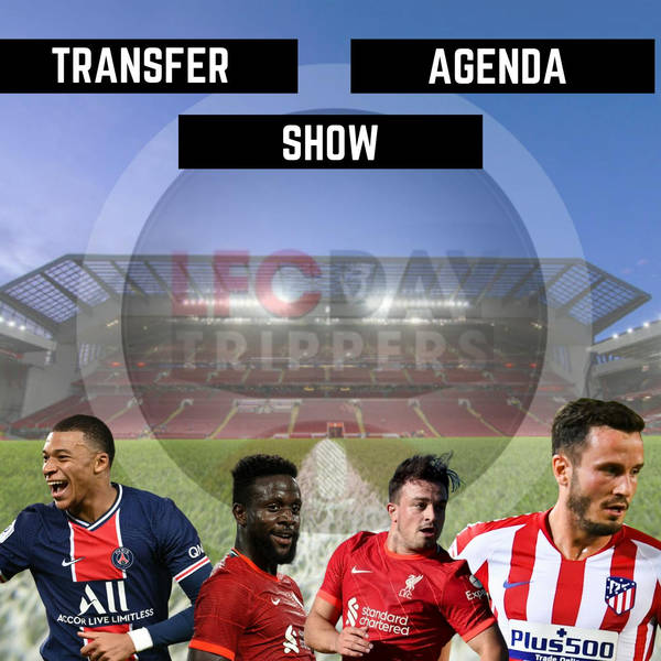 Liverpool To Buy Two ? | Two Weeks Left | Transfer Agenda Show