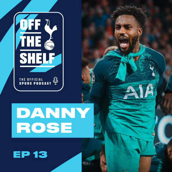 EPISODE 13 - Danny Rose