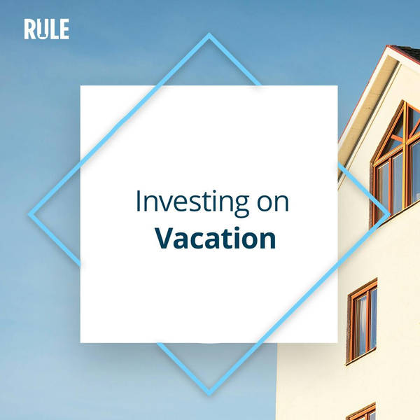 382- Investing on Vacation