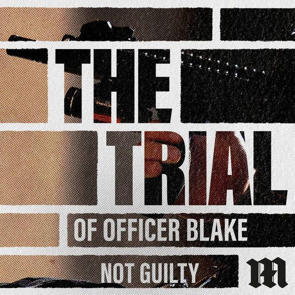 Officer Blake: Not Guilty