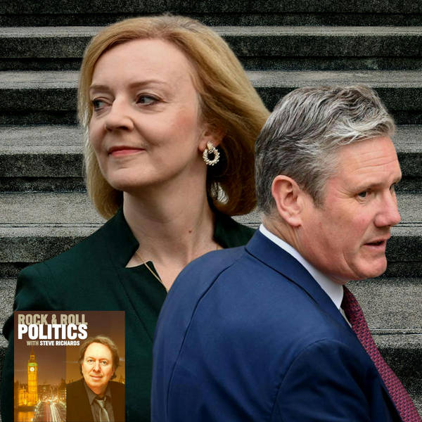 Lessons for Keir Starmer in The Rise Of Liz Truss