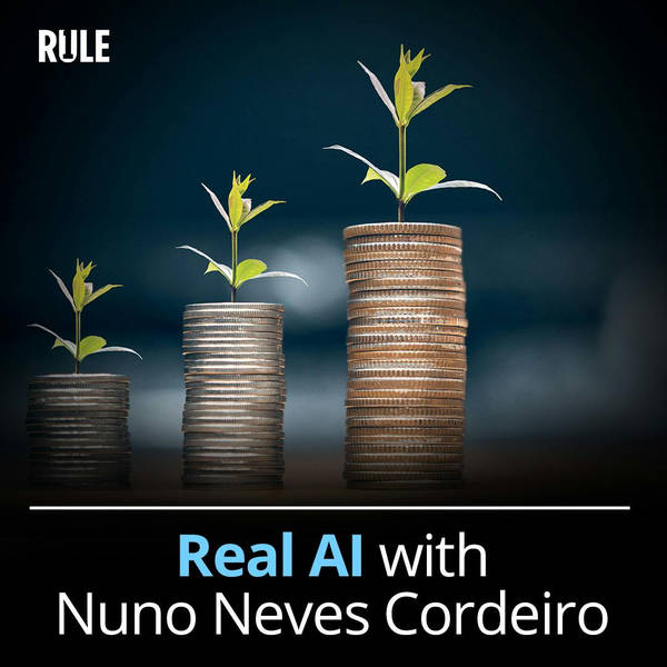 421- Real AI with Nuno Neves Cordeiro