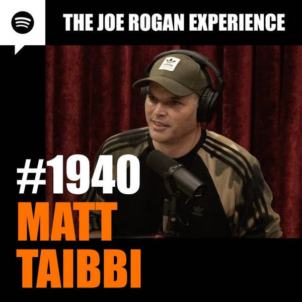 #1940 - Matt Taibbi