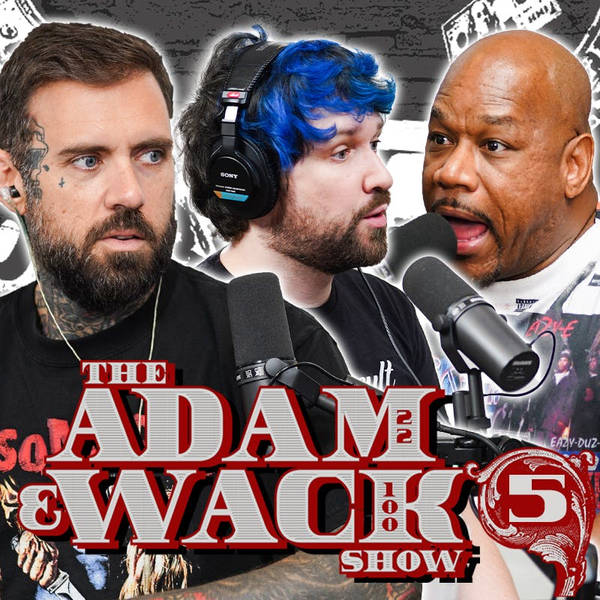 The Adam & Wack Show #5 Featuring Destiny