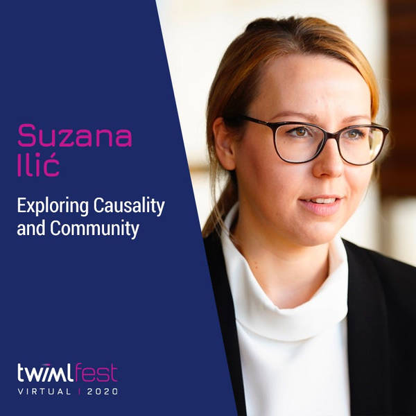 Exploring Causality and Community with Suzana Ilić - #419