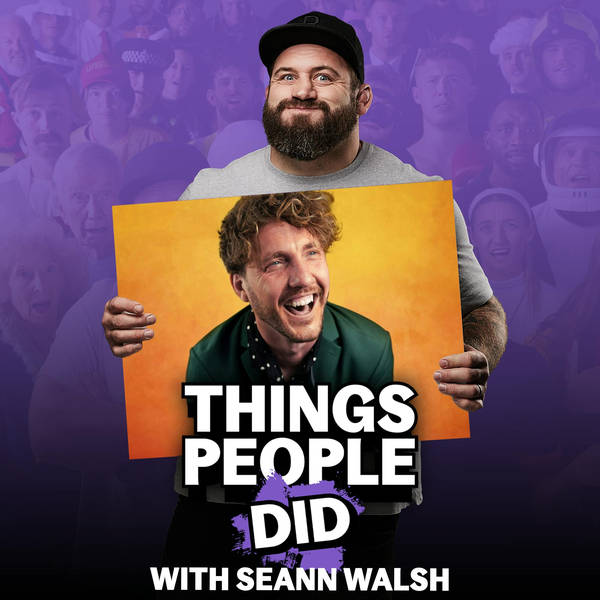 Things People Did, with Seann Walsh: A very angry rant about touchscreens and McDonalds carrots