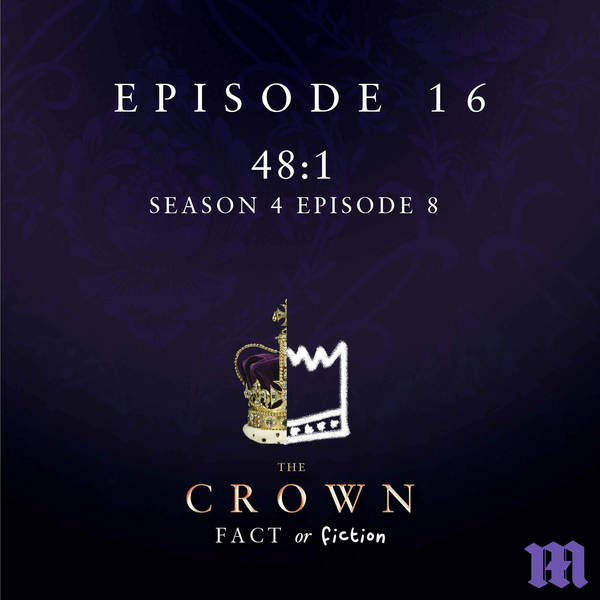 48:1 (The Crown Season 4, Episode 8)