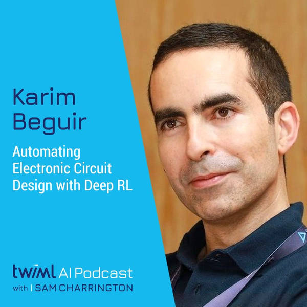 Automating Electronic Circuit Design with Deep RL w/ Karim Beguir - #365