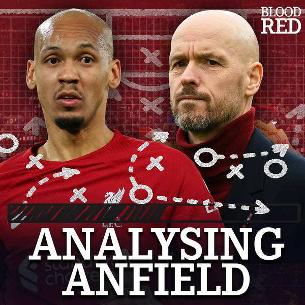 Analysing Anfield: Liverpool 2-0 Wolves Reaction, Manchester United Preview & Fabinho v Casemiro