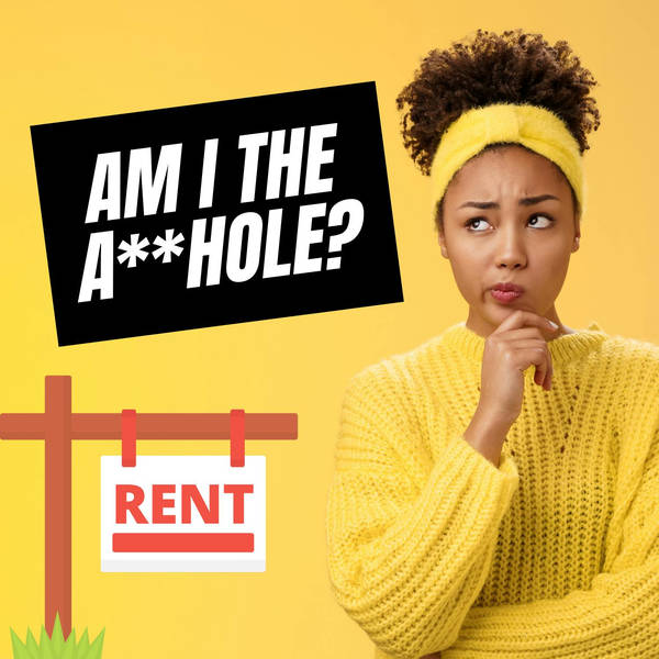 "Am I A Jerk For Not Paying My Daughter Rent?"