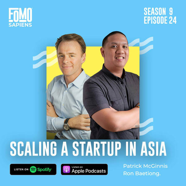 S9 Ep24. Scaling a Startup in Asia