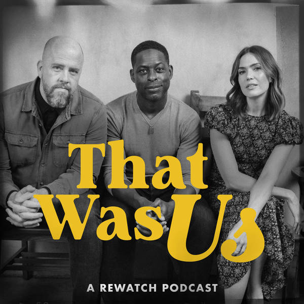 That Was Us Podcast | New Episodes Every Tuesday!