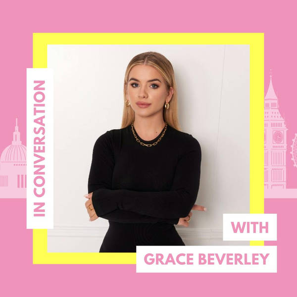 IN CONVERSATION: Grace Beverley