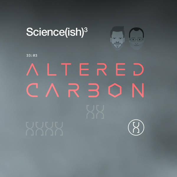 12: Altered Carbon