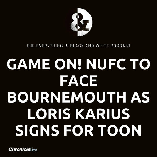 GAME ON - NEWCASTLE TO FACE BOURNEMOUTH | KARIUS SIGNS | BRUTAL TRANSFER REALITY | HOWE'S STANDARDS SET | OWNERS' PRAISE