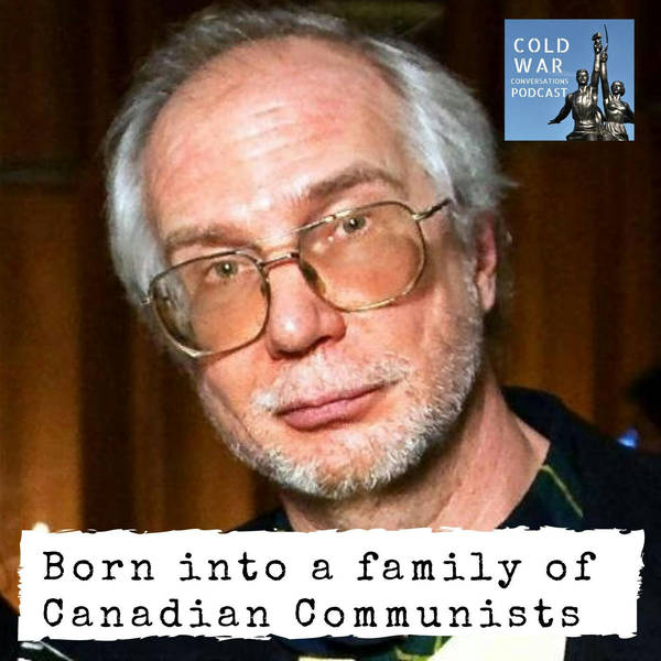 Born into a family of  Canadian Communists (208)