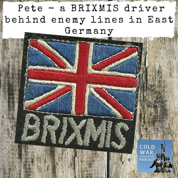 Pete - a BRIXMIS driver behind enemy lines in East Germany (203)