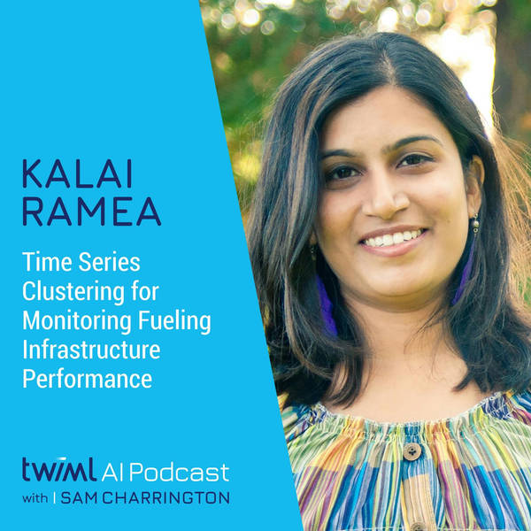 Time Series Clustering for Monitoring Fueling Infrastructure Performance with Kalai Ramea  - #300