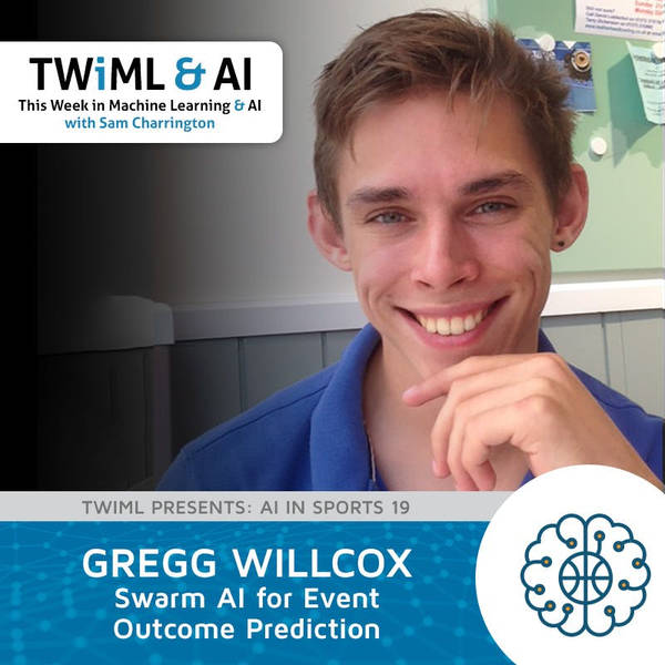 Swarm AI for Event Outcome Prediction with Gregg Willcox - TWIML Talk #299