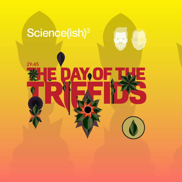 7: The Day of the Triffids