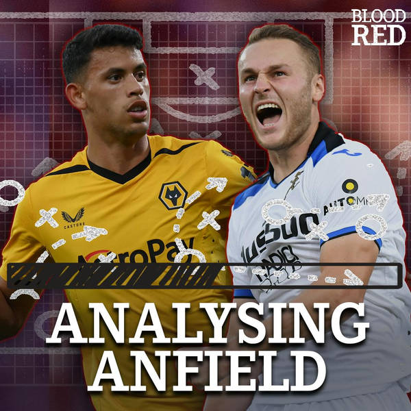 Analysing Anfield: Matheus Nunes Liverpool Fit, Teun Koopmeiners Transfer Links & Brighton Preview