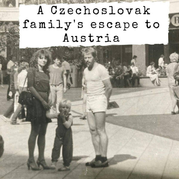 A Czechoslovak family's escape to Austria (188)