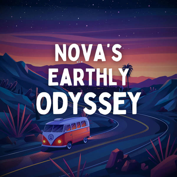 Nova's Earthly Odyssey